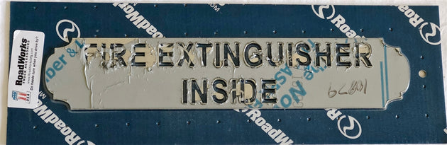 SIGN: "FIRE EXTINGUISHER INSIDE", 12" X 2.5"